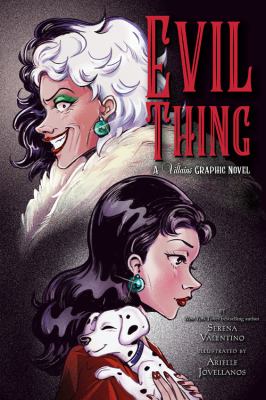 Evil thing : a Villains graphic novel /