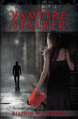 The vampire stalker /
