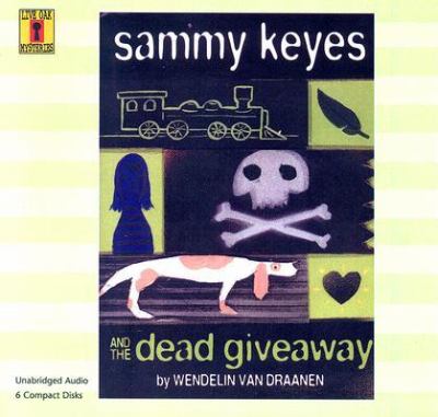 Sammy Keyes and the dead giveaway [compact disc, unabridged] /