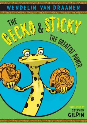 The Gecko and Sticky. The greatest power /