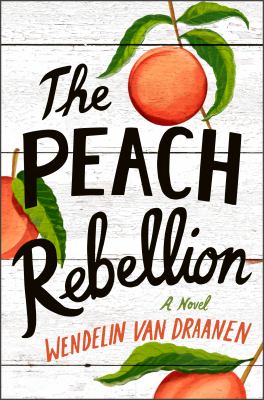 The peach rebellion /