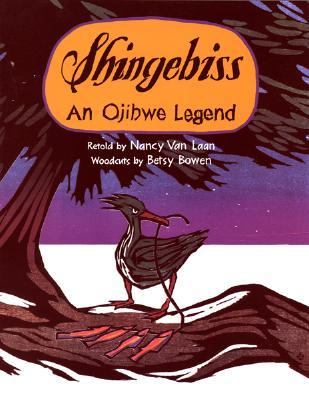 Shingebiss : an Ojibwe legend /