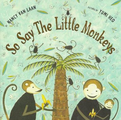 So say the little monkeys /