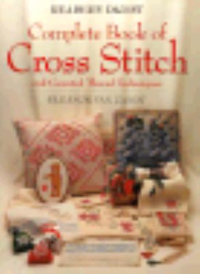 Reader's digest complete book of cross stitch and counted thread techniques /