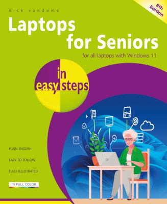 Laptops for seniors in easy steps : for all laptops with Windows 11 /