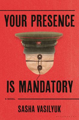 Your presence is mandatory : a novel /