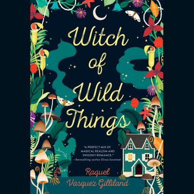Witch of wild things [eaudiobook].