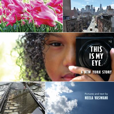 This is my eye : a New York story /