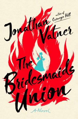 The bridesmaids union : a novel /