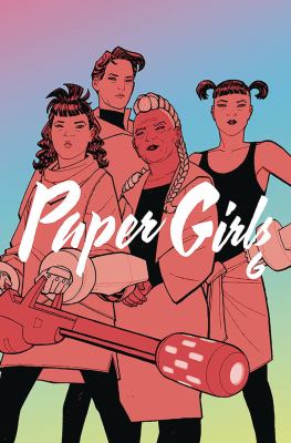 Paper girls. Volume 6 /