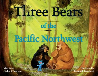 Three bears of the Pacific Northwest /
