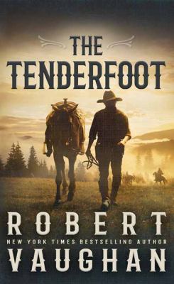 The tenderfoot [large type] /