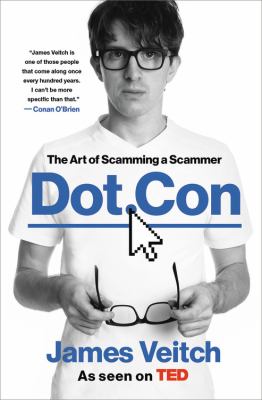 Dot.con : the art of scamming a scammer /