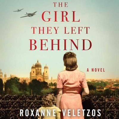 The girl they left behind : [compact disc, unabridged] a novel /