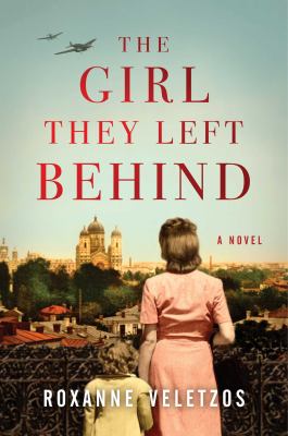 The girl they left behind : a novel /