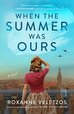 When the summer was ours : a novel /