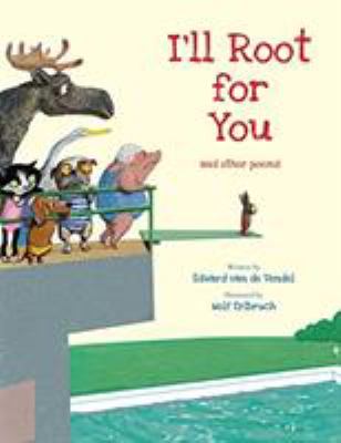 I'll root for you : and other poems /