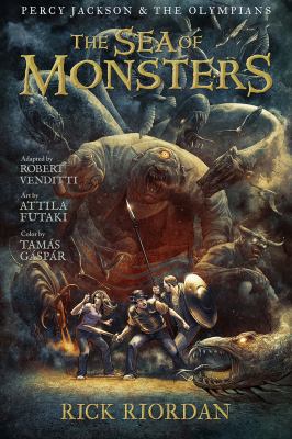 Percy Jackson & the Olympians. Book two, The sea of monsters : the graphic novel /