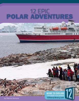 12 epic polar adventures /