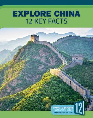 Explore China : 12 key facts /