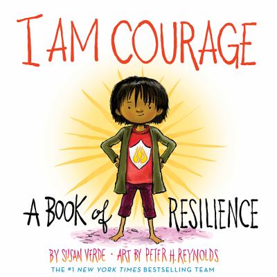 I am courage : a book of resilience /