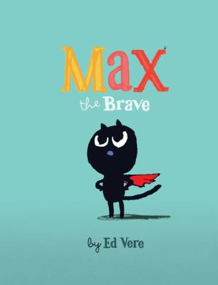 Max the brave /