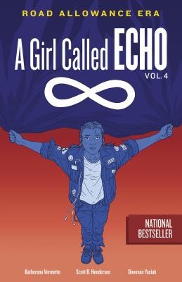 A girl called Echo. Vol. 4, Road allowance era /