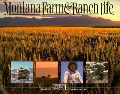 Montana farm & ranch life /