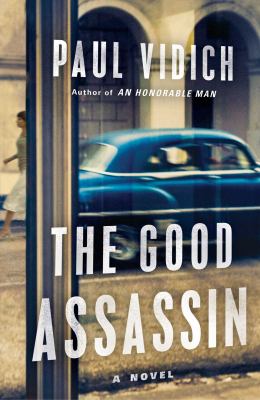 The good assassin : a novel /