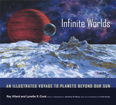 Infinite worlds : an illustrated voyage to planets beyond our sun /