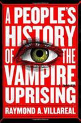A people's history of the vampire uprising /