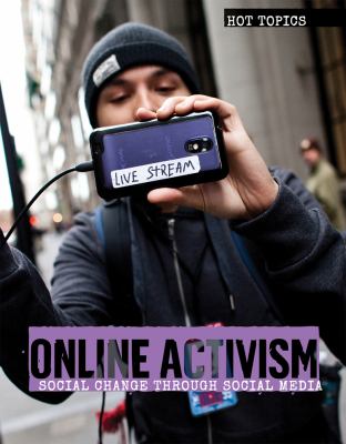 Online activism : social change through social media /