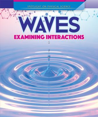 Waves : examining interactions /