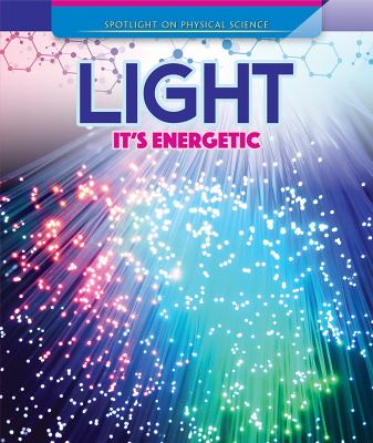 Light : it's energetic /