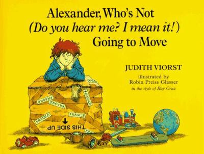 Alexander, who's not (Do you hear me? I mean it!) Going to move /