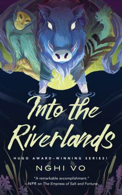 Into the riverlands /