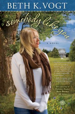 Somebody like you : a novel /
