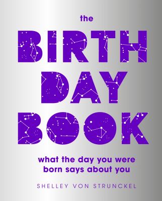 The birthday book : what the day you were born says about you /