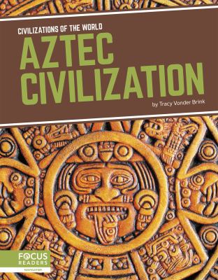 Aztec civilization /