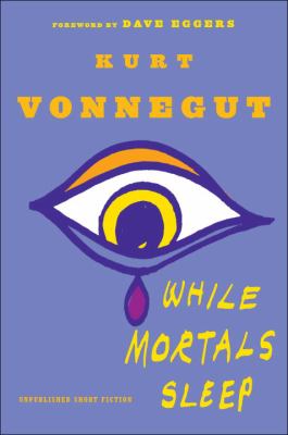 While mortals sleep : unpublished short fiction /