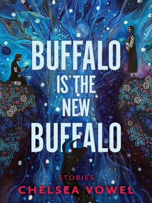 Buffalo is the new buffalo : stories /