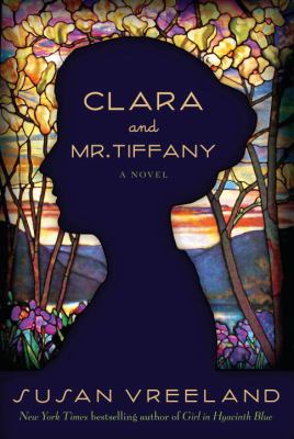 Clara and Mr. Tiffany : a novel /