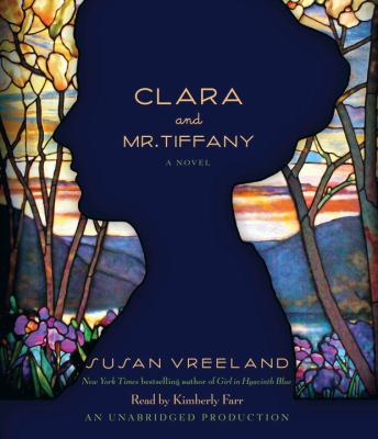 Clara and Mr. Tiffany [compact disc, unabridged] : a novel /
