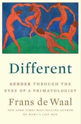 Different : gender through the eyes of a primatologist /