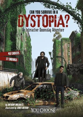 Can you survive in a dystopia? /