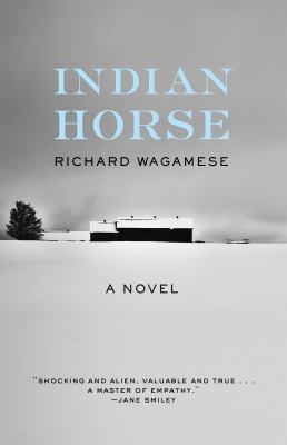 Indian horse : a novel /