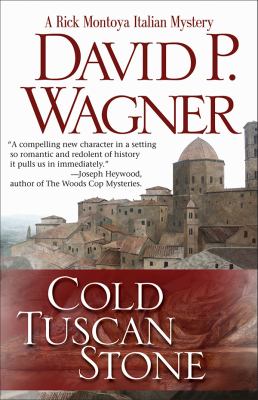 Cold Tuscan stone : a Rick Montoya Italian mystery /