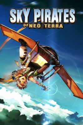 Sky pirates of Neo Terra /