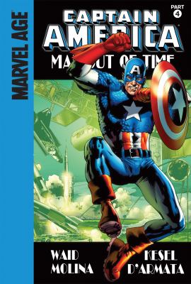Captain America : man out of time, Part 4 /
