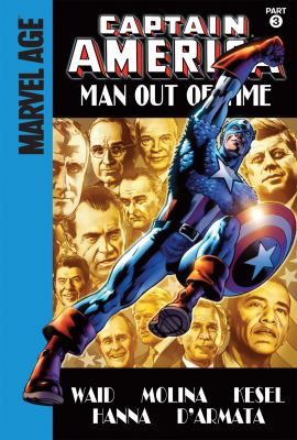 Captain America : man out of time. Part 3 /